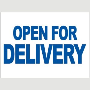 Open For Delivery Yard Sign