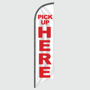 Pick Up Here Feather Flag