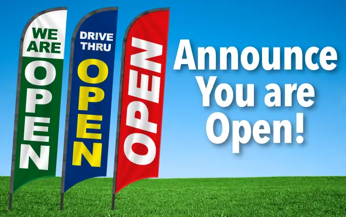Announce you are Open with Feather Flags!